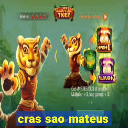 cras sao mateus